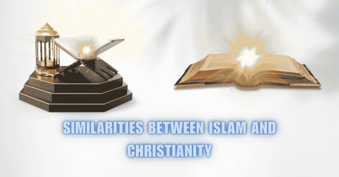 Similarities Between Islam and Christianity